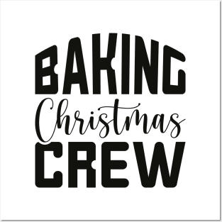 Baking Christmas Crew Posters and Art